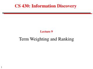 CS 430: Information Discovery