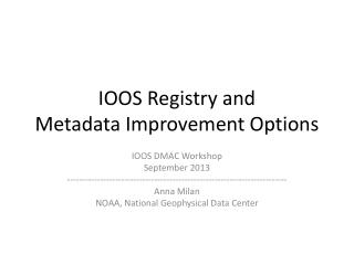 IOOS Registry and Metadata Improvement Options