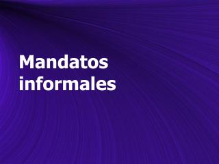Mandatos informales