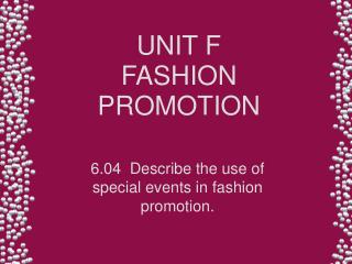 UNIT F FASHION PROMOTION