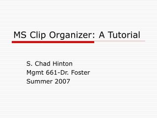 MS Clip Organizer: A Tutorial