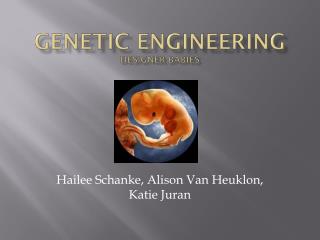 Genetic Engineering Designer Babies