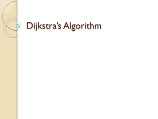 Dijkstra’s Algorithm