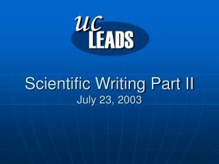 Scientific Writing Part II July 23, 2003