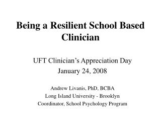 Being a Resilient School Based Clinician