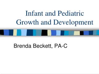 Infant and Pediatric Growth and Development
