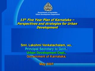 11 th Five Year Plan of Karnataka – Perspectives and strategies for Urban Development