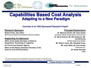 Research Sponsors Robert Flowe, Gary Bliss OSD Program Analysis and Evaluation, Resource Analysis