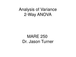 Analysis of Variance 2-Way ANOVA