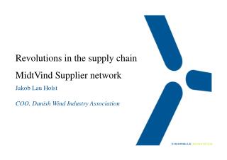 Revolutions in the supply chain MidtVind Supplier network