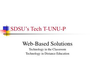 SDSU’s Tech T-UNU-P