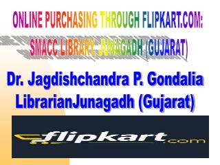 ONLINE PURCHASING THROUGH FLIPKART.COM: SMACC LIBRARY, JUNAGADH (GUJARAT)