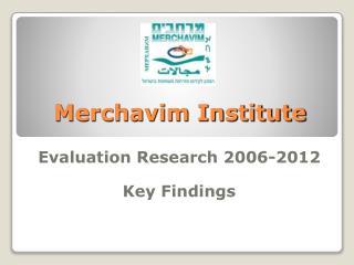 Merchavim Institute