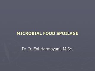 MICROBIAL FOOD SPOILAGE