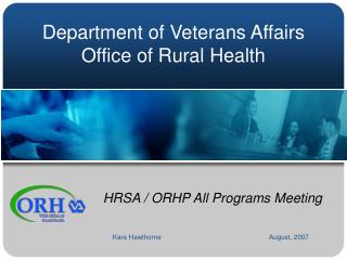 Department of Veterans Affairs Office of Rural Health