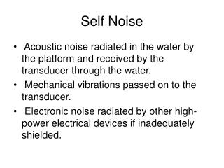 Self Noise