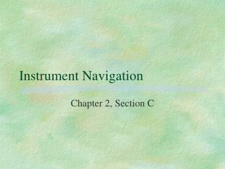 Instrument Navigation