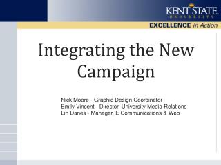 Integrating the New Campaign