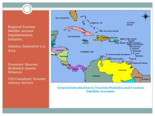 General Introduction to Tourism S tatistics and Tourism S atellite A ccounts