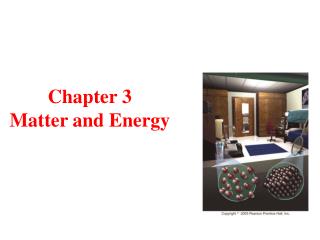 Chapter 3 Matter and Energy