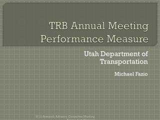 TRB Annual Meeting Performance Measure