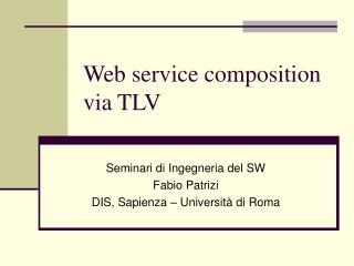 Web service composition via TLV