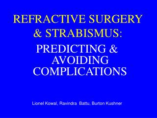 REFRACTIVE SURGERY &amp; STRABISMUS: