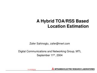 A Hybrid TOA/RSS Based Location Estimation
