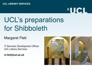 UCL’s preparations for Shibboleth