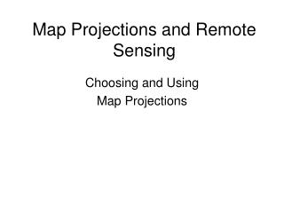 Map Projections and Remote Sensing