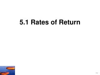5.1 Rates of Return