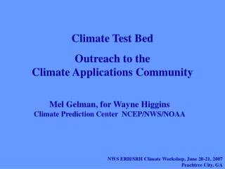 Climate Test Bed