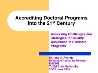 Accrediting Doctoral Programs into the 21 st Century