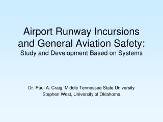 Airport Runway Incursions and General Aviation Safety: Study and Development Based on Systems