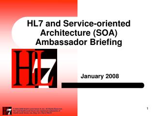 HL7 and Service-oriented Architecture (SOA) Ambassador Briefing