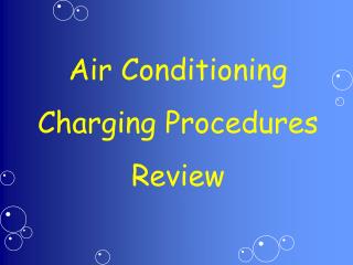 Air Conditioning Charging Procedures Review