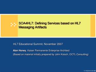 SOA4HL7: Defining Services based on HL7 Messaging Artifacts