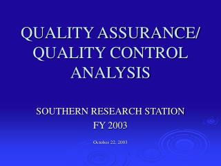 QUALITY ASSURANCE/ QUALITY CONTROL ANALYSIS