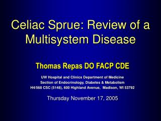 Thomas Repas DO FACP CDE UW Hospital and Clinics Department of Medicine