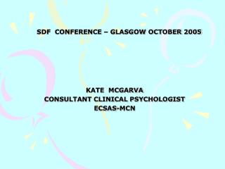 SDF CONFERENCE – GLASGOW OCTOBER 2005