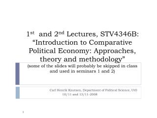 Carl Henrik Knutsen, Department of Political Science, UiO 10/11 and 13/11-2008