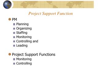 Project Support Function