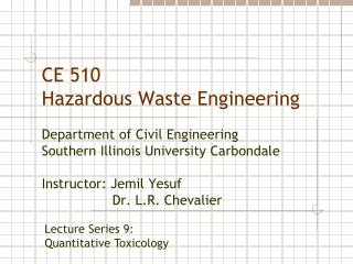 CE 510 Hazardous Waste Engineering