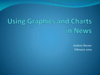 Using Graphics and Charts in News