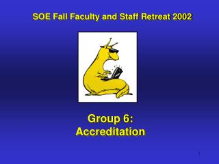Group 6: Accreditation
