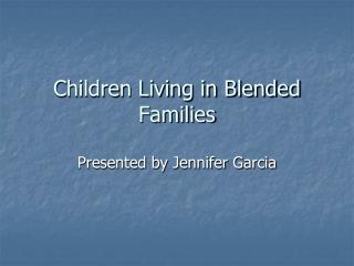 Children Living in Blended Families