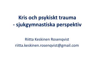 Kris och psykiskt trauma - sjukgymnastiska perspektiv