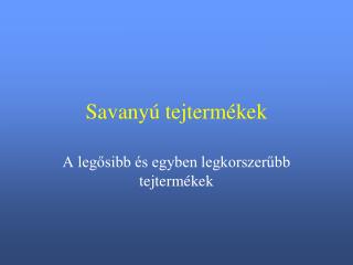 Savanyú tejtermékek