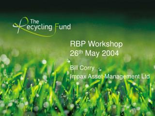 RBP Workshop  26 th May 2004
