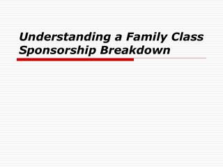 Understanding a Family Class Sponsorship Breakdown